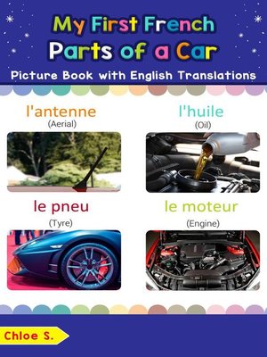 cover image of My First French Parts of a Car Picture Book with English Translations